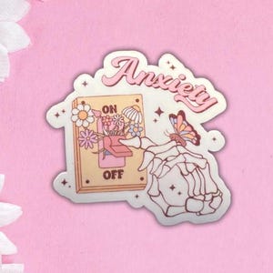 Anxiety On Off Laminated Sticker: Mental Health Support Decal