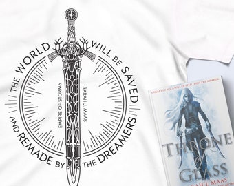 Throne of Glass white unisex t-shirt || sarah j maas, aelin galathynius, koa, empire of storms, rowan whitethorn, book quotes, maas gift