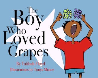 The Boy Who Loved Grapes