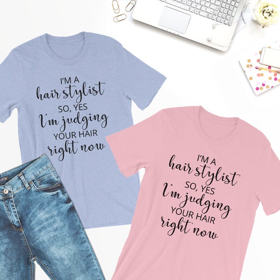Hair Stylist Gift Funny Hair Stylist Shirt Hair Stylist Etsy