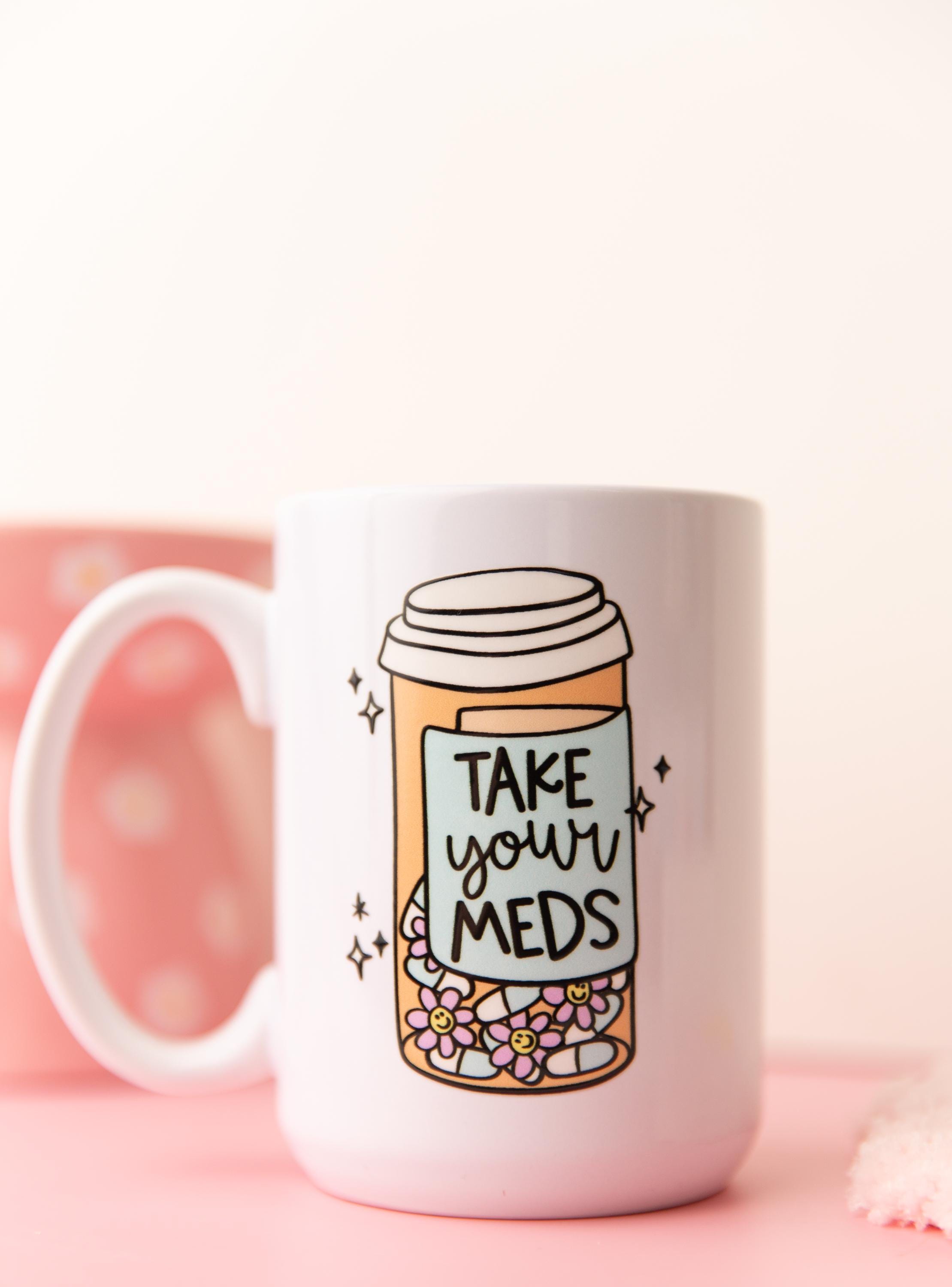 Motivational mug|Med reminder mug|Take your meds mug|Note to self mug|Funny gift|Take your meds|Retro|Gift for her|Snarky mug|Novelty mug