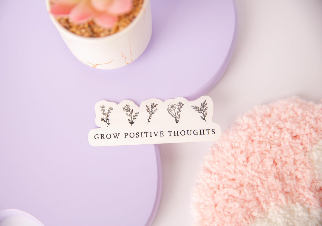 Positive Sticker Growing Grow Positive Thoughts|motivational Sticker|waterproof Sticker|car ...