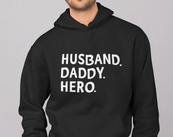 Husband Hoodie / Gifts for dad, Daddy, Hero, Hubby, Best Husband