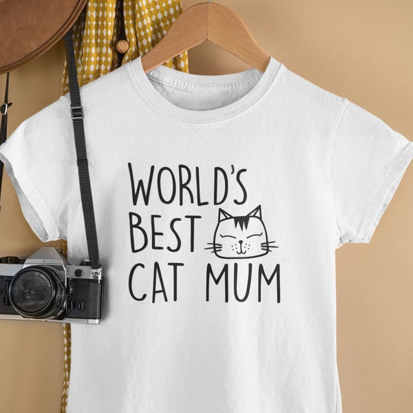 World's Best Cat Mum Tshirt / Mothers Day Shirt, Gift for Wife, Tshirt for girlfriend, Cat Mom