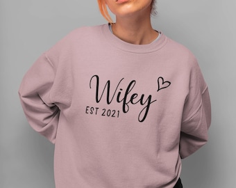 Sweat-shirt Wifey / Pull personnalisé - Cadeaux d’anniversaire - Cadeau pour femme - Pull femme