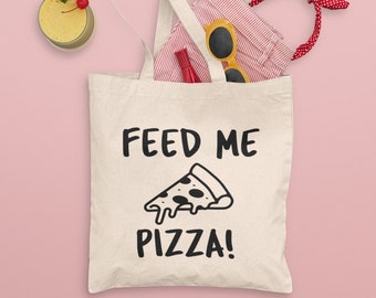 Feed Me Pizza Bag / Pizza Gift, Fun Gifts, Pizza Quote, Food Lovers, Foodie, Bestfriend Gifts