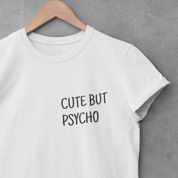 Maglietta carina ma psicopatica / Top alla moda Tumblr, maglietta carina, abbigliamento estetico, maglietta alla moda
