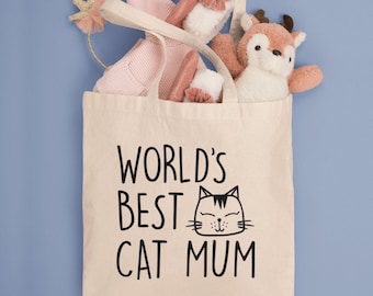 World's Best Cat Mum Tote Bag / Mothers Day Bag, Gift Bag, Cat Lover Bag, Best Cat Mum Gift, Tote Bag Cats