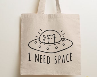 I Need Space Tote Bag / Give Me Space, Antisocial Gifts, Spaceship, Cats In Space, Unique Gift, Cotton Tote Bag