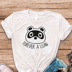 Tom Nook TShirt / Inspired Tom Nook Forever A Loan Shirt, Tom Nook Shirt, Funny Forever Alone Tshirt