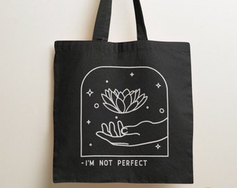I'm Not Perfect Tote Bag / Aesthetic Bag, Happy Gifts, Mental Health, Motivational, Cute Tote