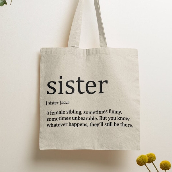 Sister Definition Tote Bag / Siblings Gift, Sister's Birthday, Sister Gift, For Her