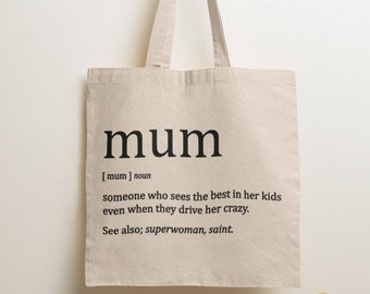 Mum Definition Tote Bag / Mothers Day Gift, Mum Birthday Gift, Mum Gifts, Best Mum, Special Mum Gift