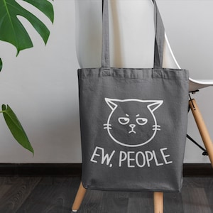 Grumpy Ew People Cat Tote Bag / Grumpy Cat Tote Bag, Funny Cat Shopping Bag Design Grey