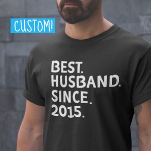Mejor marido desde camiseta / camisa personalizada, camiseta personalizada, regalos de aniversario para marido, camisa de aniversario, regalos personalizados