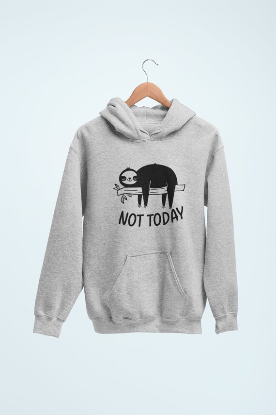 CosmicCatTees Not Today Sloth Hoodie / Sloth Hoodie, Gifts for Sloth Lovers, Sloth Lover Hoodie