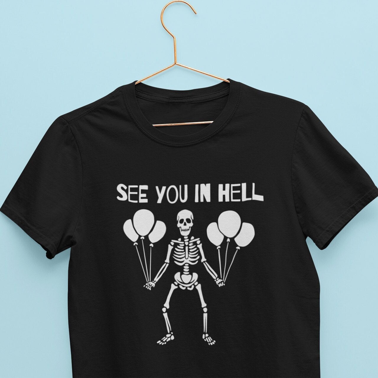 See You in Hell Tshirt / Skeleton Shirt, Spooky Season