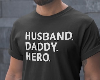 Husband T-Shirt / Daddy, Hero, Husband Gifts, Partner, Gift for dads, Hubby