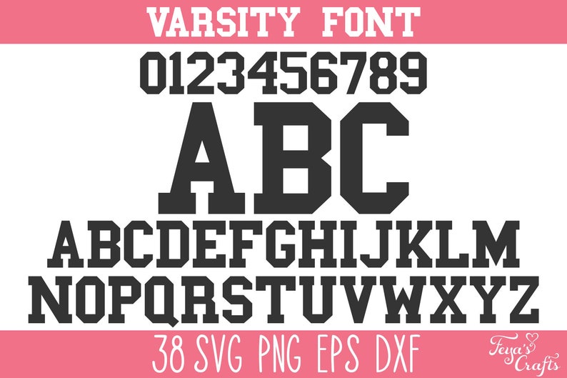 May include: A digital graphic displaying a varsity font set in black against a white background. The text includes the numbers 0 through 9, the uppercase alphabet from A to Z, and the labels VARSITY FONT, 38 SVG PNG EPS DXF, and Feya's Crafts.