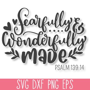 Fürchterlich und wunderbar gemacht SVG, Bibel Vers SVG, Christliche SVG, Schrift zwar, Glaube Schutz, Religiöse Schutz, Gesegnete Schutz, Gott Schutz Schutz, Cricut