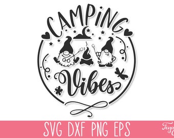 Camping Vibes SVG, Camping Gnomes Svg, Camping Quote Cricut, Camping Shirt Svg, Camp Life Svg, Adventure Svg, Funny Camping Svg Vector