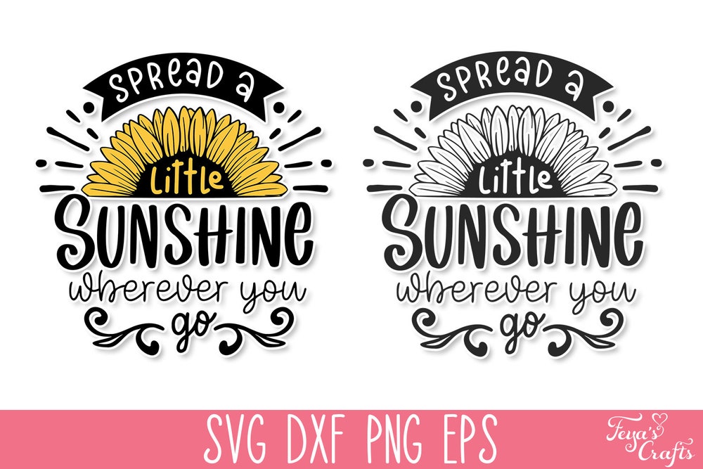 Spread A Little Sunshine Wherever You Go Svg, Sunflower Svg Quote, Mom T-Shirt Svg, Motivational Svg, Inspirational Svg, Kindness Svg
