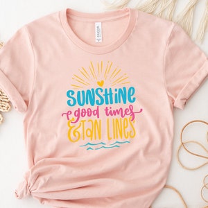 Sunshine good times and tan lines SVG, Summer SVG PNG, Beach Life Svg, Beach Quote Svg, Summer Quote Svg, Summer Shirt Svg, Beach Hair Svg image 3