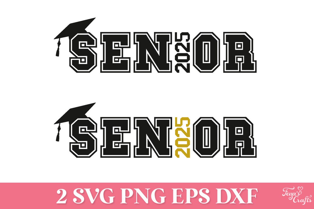 Senior 2025 SVG, Class of 2025 SVG, Senior 2025 PNG, Graduation Svg