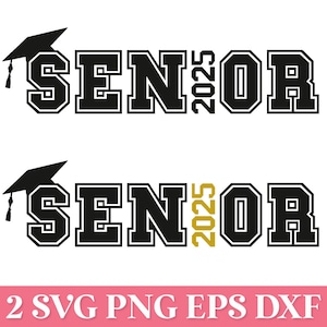 Senior 2025 SVG, Class of 2025 SVG, Senior 2025 PNG, Graduation Svg, Graduation Shirt Svg, 2025 Senior Svg Cricut, Graduation 2025 Svg Png