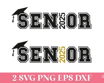 Senior 2025 SVG, Class of 2025 SVG, Senior 2025 PNG, Graduation Svg, Graduation Shirt Svg, 2025 Senior Svg Cricut, Graduation 2025 Svg Png
