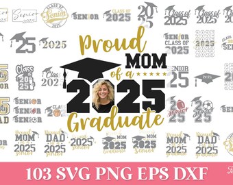 Senior 2025 SVG Bundle, Proud Mom of 2025 Graduate SVG, Class of 2025 SVG, 2025 Graduation Shirt, Proud Graduate Family, Senior Shirt Svg