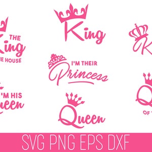May include: Pink and white graphic design with the words "King" and "Queen" with crowns. The text also includes phrases like "I'm His Queen" and "I'm Their Princess".
