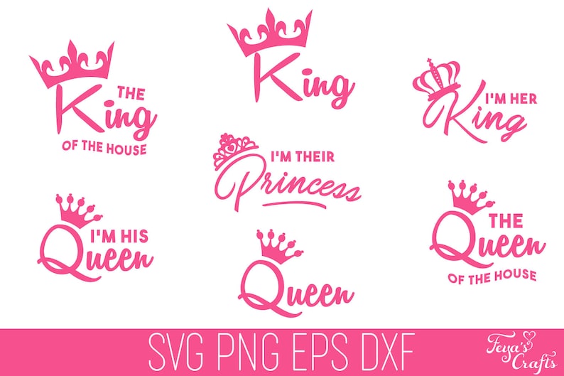 May include: Pink and white graphic design with the words "King" and "Queen" with crowns. The text also includes phrases like "I'm His Queen" and "I'm Their Princess".