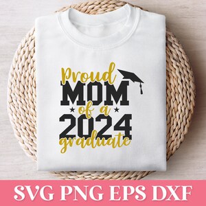 Fière maman d'une diplômée de 2024 PNG SVG, famille fière diplômée 2024 SVG, Svg chemise 2024 de la classe supérieure, chemise de remise des diplômes 2024 à capuche Svg