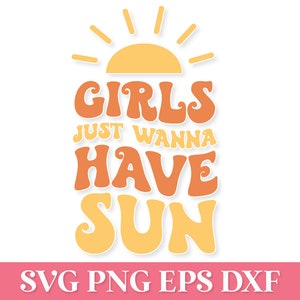 Les filles veulent juste avoir le soleil devis SVG, plage Vibes SVG, chemise d'été Svg, rétro été Png, vacances Svg, citation Groovy Summer SVG