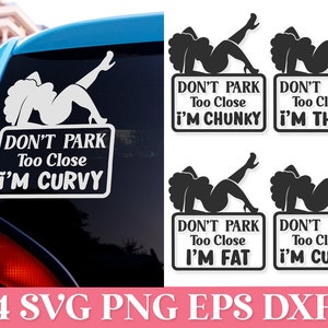 Kein Park zu nah SVG-Pack, lustiges Auto-Aufkleber SVG Cricut, lustige Mama Aufkleber SVG Png, lustige Mama Autoaufkleber SVG, Auto Aufkleber Frauen SVG Png