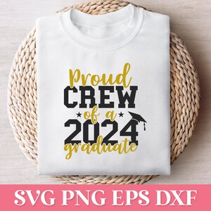 Fier équipage d'un PNG SVG diplômé 2024, famille diplômée fière 2024 SVG, Svg chemise 2024 de la classe supérieure, chemise Graduation 2024 à capuche Svg