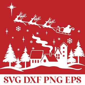 Weihnachtsdorf SVG, Weihnachtsszene SVG Png, Winterszene SVG Png, Santa Rentier SVG, Plotterdatei Weihnachten SVG, Winterlandschaft SVG
