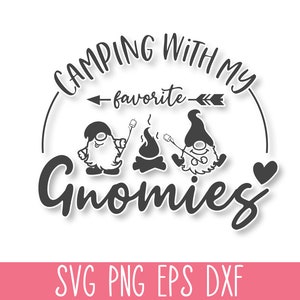 Acampar con mis gnomitos favoritos SVG PNG, Camping SVG Cricut, Camisa de camping Svg, Vida de campamento Svg, Aventura Svg, Divertido camping Svg Vector