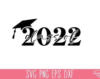 Klasse von 2022 SVG Png-Datei, Graduierung SVG, Graduierung Shirt SVG, 2022 Senior SVG Cricut, Graduierung 2022 SVG, Senior Mom SVG Schnittdatei