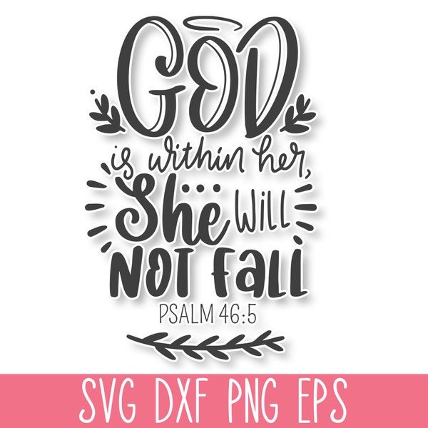 God is Within Her She Will Not Fall SVG, Bible Verse SVG, Christian SVG, Scripture Svg, Faith Svg, Religious Svg, Blessed Svg, God Svg