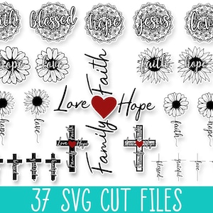 Geloof SVG bundel, christelijke SVG, religieuze Svg, geloof hoop liefde SVG, familie geloof hoop liefde liefde Cross Svg-bestanden, zonnebloem Svg, Cross Svg Cricut