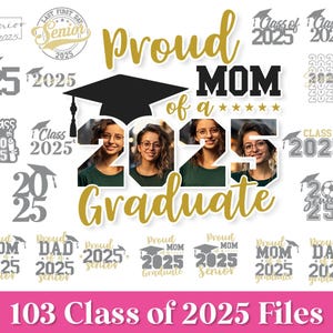 Class of 2025 SVG Bundle, 2025 Graduation SVG, Proud Graduate Mom SVG, Graduate Family Svg, Class 2025 Png Sublimation, Svg Cut Files Cricut