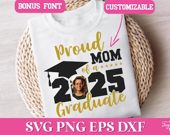 Proud Mom of 2025 Graduate SVG with Picture, Proud Family 2025 Graduate SVG, 2025 Graduation Squad SVG, Proud Mom Graduate Png, Sublimation