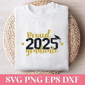 Proud 2025 Graduate SVG, Class of 2025 SVG, 2025 Graduate Svg, Proud Graduate Shirt Svg, 2025 Graduation Png, 2025 College Graduate Svg
