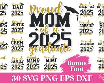 Proud Mom of 2025 Graduate SVG, Proud of a 2025 Graduate SVG, 2025 Graduation SVG, Graduate Family Svg, Graduation Shirt, Png Sublimation