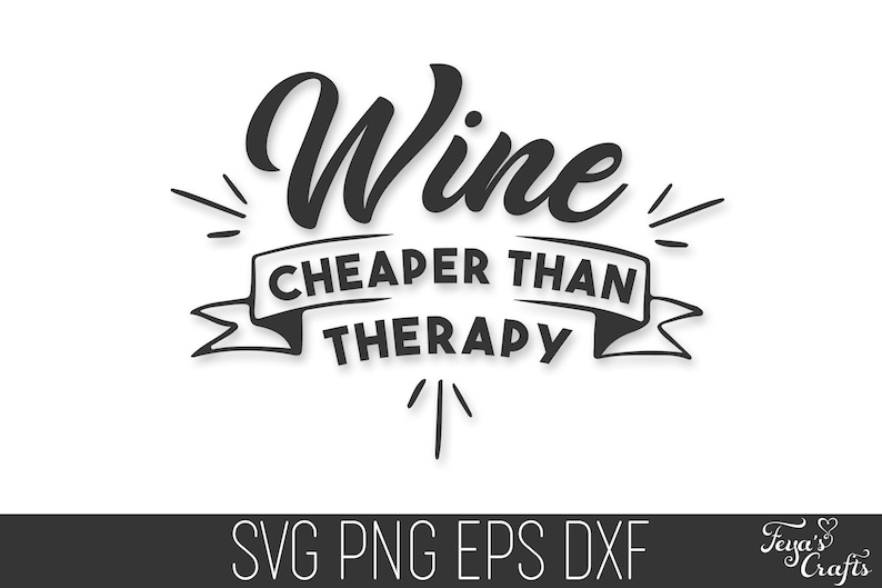 Download Wine SVG Wine is Cheaper than Therapy SVG Cricut Funny Wine | Etsy