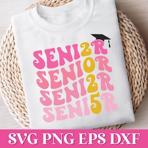 Senior 2025 SVG, Retro Senior SVG, Senior 2025 PNG, Class of 2025 Svg, 2025 Senior Svg, Graduation Svg, 2025 Senior Retro Svg, Retro 2025