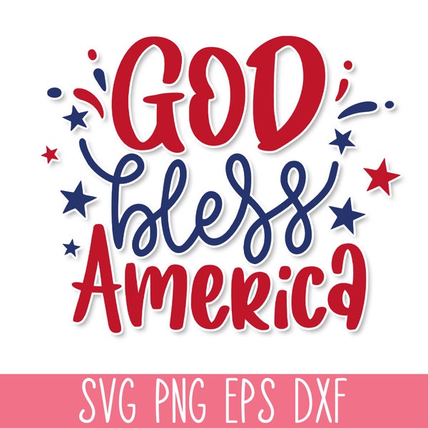 God Bless America SVG Cut File, 4th of July SVG Files, Independence Day Svg Pack, America Svg Files, USA Svg Cricut, 4th of July Shirt Svg