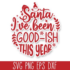 Lustige Weihnachten SVG - Weihnachtsmann, ich war dieses Jahr so brav, lustige Weihnachten SVG, Weihnachten 2021 SVG, Runde Weihnachten Cricut, Weihnachten SVG